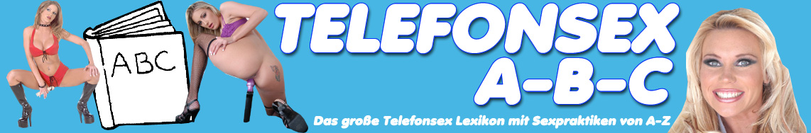 Das ABC des Telefonsex